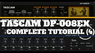 Tascam DP-008EX Tutorial (4) Make Tracks, EQ, Dynamics, Click, more...