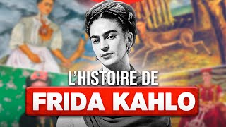 LA TERRIBLE HISTOIRE DE FRIDA KAHLO