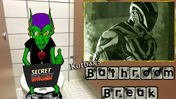 Korbax's Bathroom Break - Episode: 17 : Max Steel Trailer Revealed