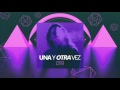 DrefQuila - Una y Otra Vez⌛️