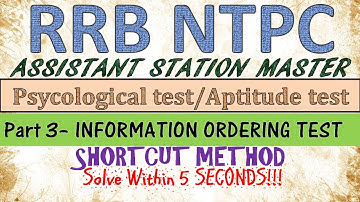 RRB NTPC PSYCHO TEST ||part3 INFORMATION ORDERING TEST||  ||Aptitude test|| psychological test||