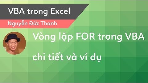 Vòng lặp FOR trong VBA Excel chi tiết và ví dụ