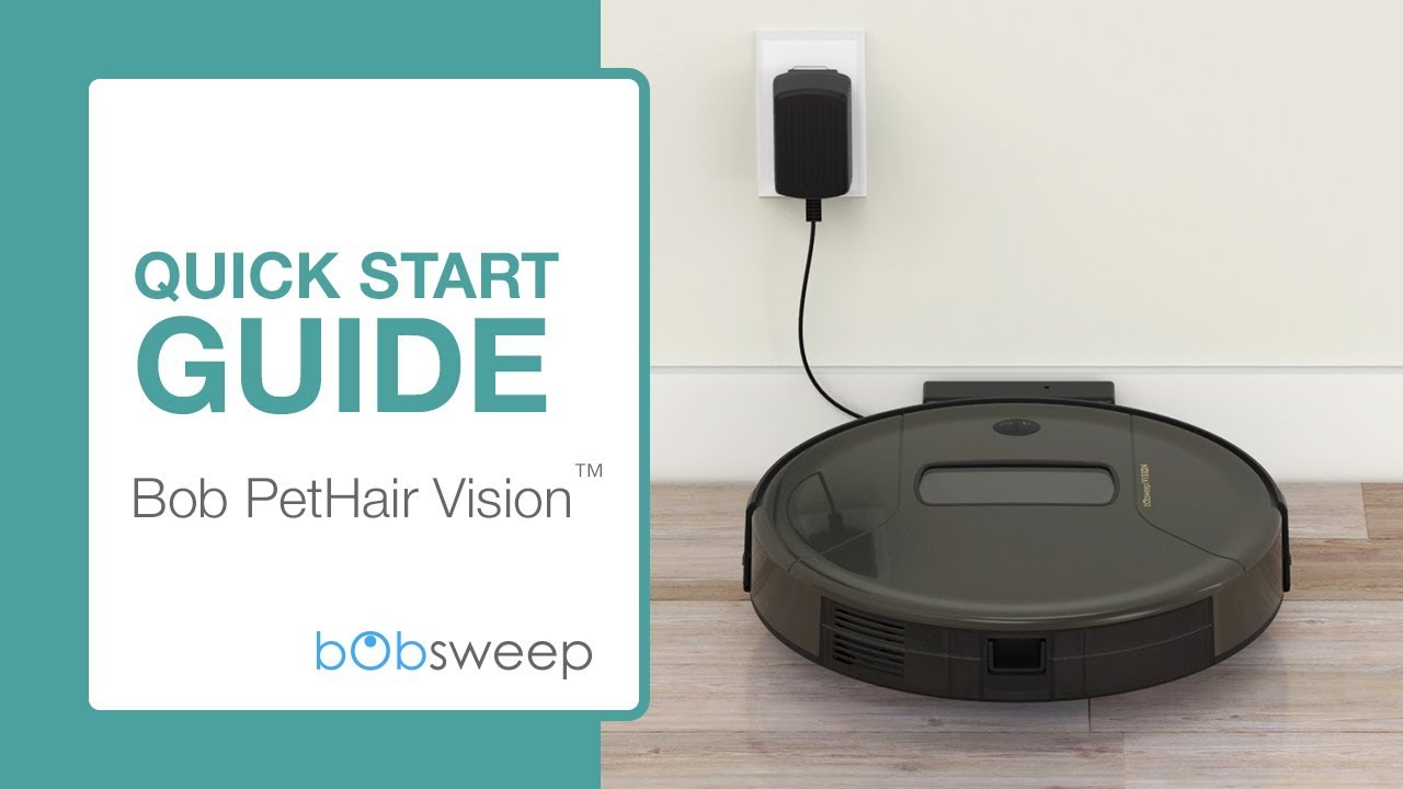 Quick Start Guide | Bob PetHair Vision 