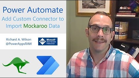 Power Automate Add Custom Connector to Import Mockaroo Data