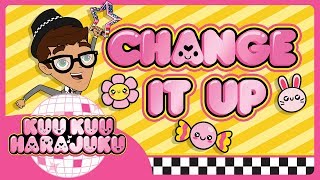 Kuu Kuu Harajuku | Change It Up | Karaoke Sing-A-Long