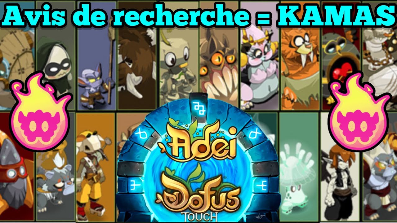 Gagner KAMAS grâce aux Avis de recherches DOFUS Touch YouTube