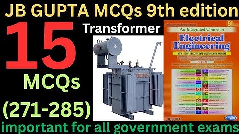 Jb gupta mcqs/Electrical machines mcqs/what is transformer/transformer mcqs/mcqs for all gov. exams/