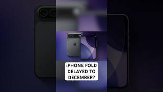 Iphone Fold Delayed  iphonefold apple tech foldableiphone iphonenews iphone18 applenews
