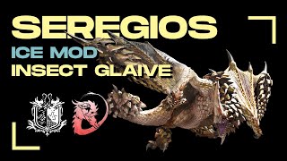 Insect Glaive Vs Seregios In Monster Hunter World Iceborne Ice Mod