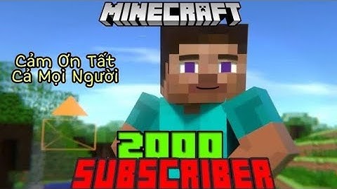 🎆 Kỉ Niệm Kênh Youtube Đạt Cột Mốc 2000 Subscriber Và Cảm Ơn Tất Cả Mọi Người || NTG Gamer || 🎆