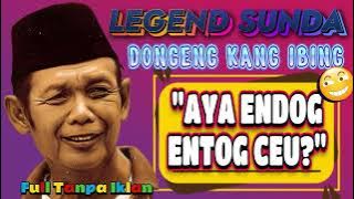 DONGENG KANG IBING | SEURI TEU EUREUN-EUREUN | LUCU SUMPAH #dongeng #dongengsunda