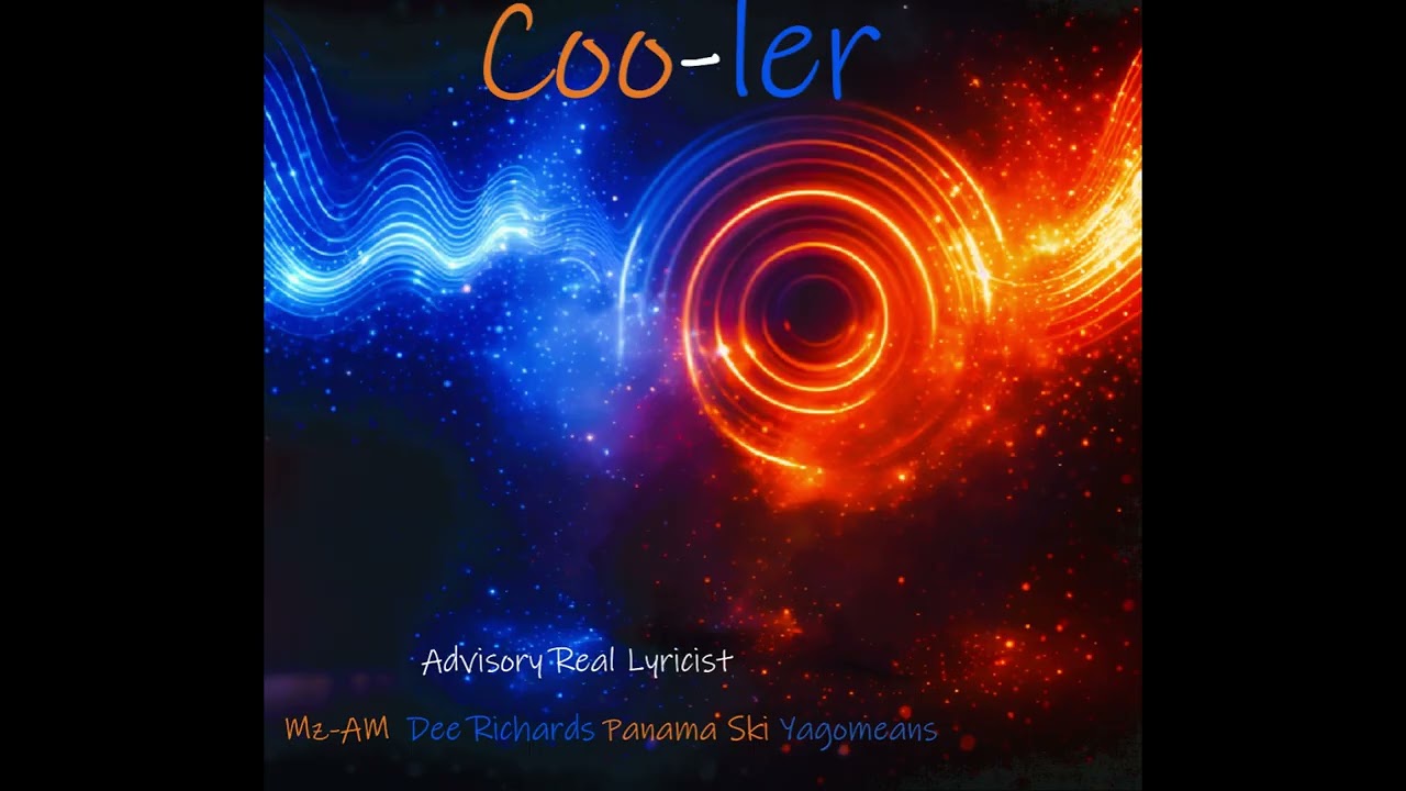 Cool-er! by: Mz-AM, Dee Richards, Panama Ski & Yagomeans!