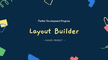 FLUTTER 32 Layout Builder (Tutorial Flutter Bahasa Indonesia)