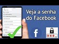 Como ver minha senha depois de efetuar login no Facebook 2021 Como posso ver minha senha no Facebook