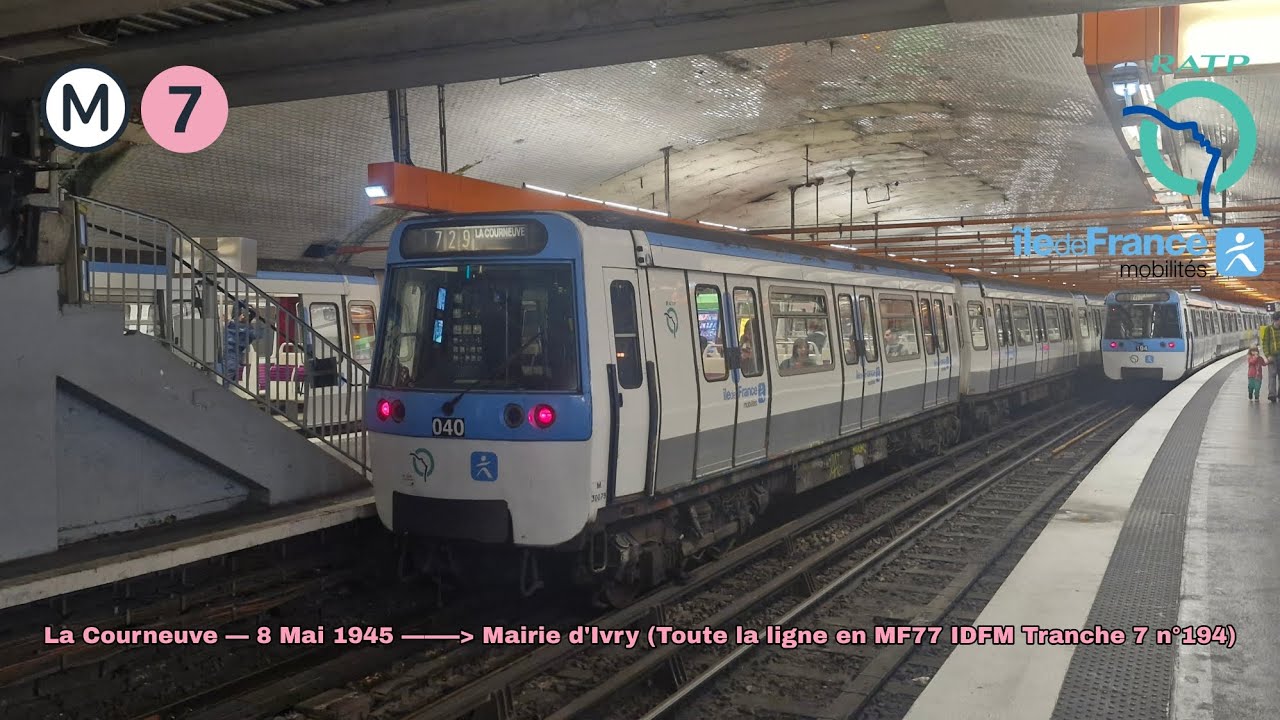 [Métro ligne 7 RATP] MF77 IDFM T7 n°194 – La Courneuve – 8 Mai 1945 à Mairie d'Ivry #ratp #mf77idfm