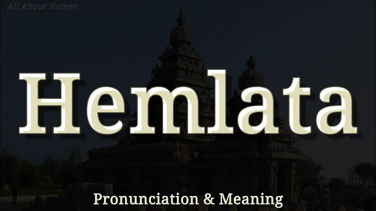 Hemlata Pronunciation and Meaning YouTube