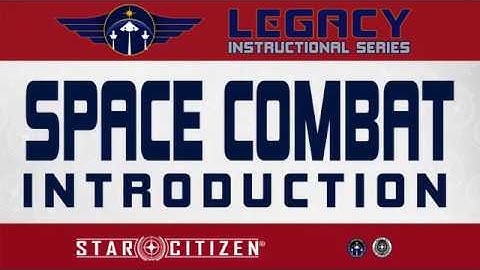 Space Combat Introduction - Star Citizen Guide