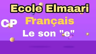 CP : Le son e