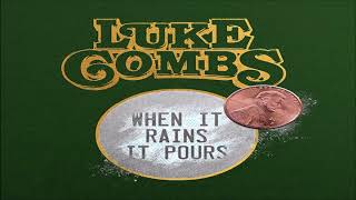 Luke Combs When It Rains It Pours HQ