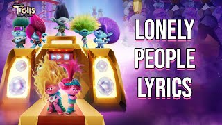 Vignette de la vidéo "Lonely People Lyrics (From "Trolls: Band Together") Troye Sivan"