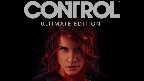 Control Ultimate Edition - Part 2 - Unknown Caller
