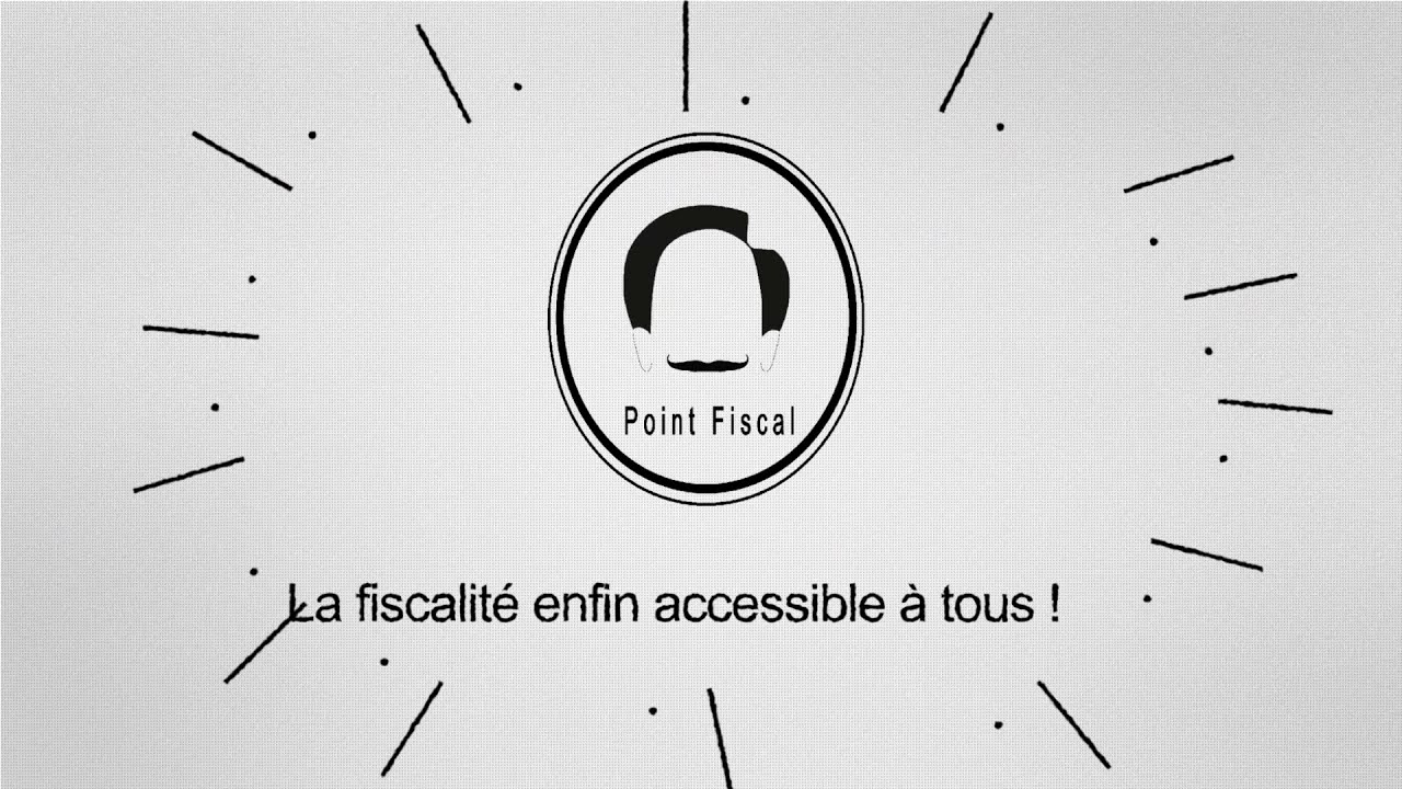 POINT FISCAL - C'est quoi ?