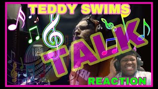 TEDDY SWIMS | TALK | REACTION | KHALID COVER