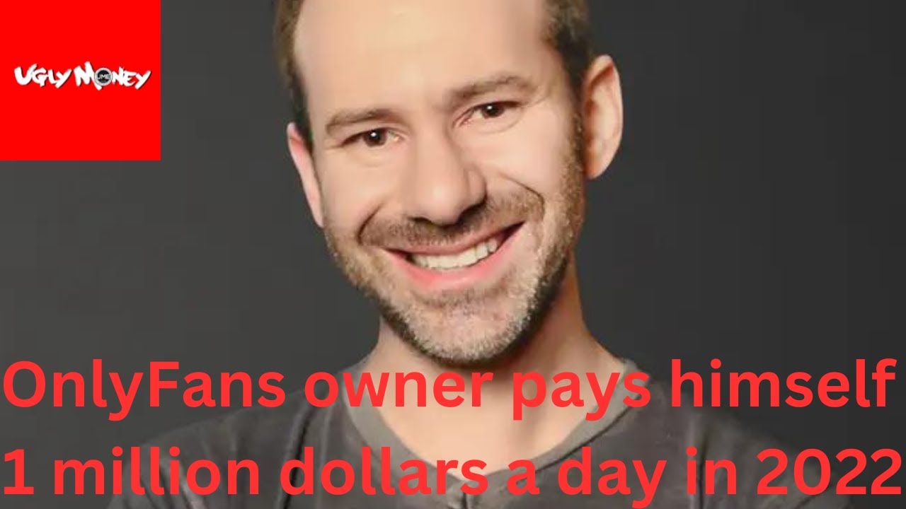 ONLYFANS OWNER PAYS HISELF A 1 MILLION DOLLARS A DAY IN 2022 - YouTube