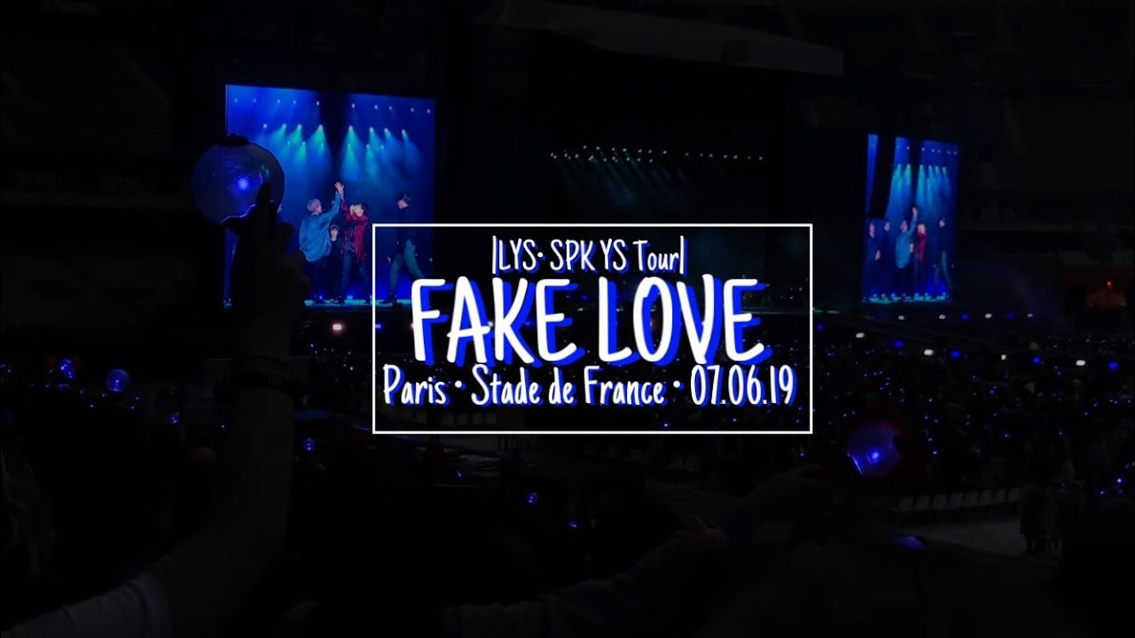 BTS - LYS SPK YS in Paris 07.06.19 [FAKE LOVE]