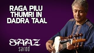 Raga Pilu Thumri in Dadra Taal | Amjad Ali Khan (Album: Saaz-Sarod) | Music Today