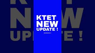 KTET New UPDATE !