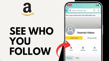 How to See Who You Follow on Amazon