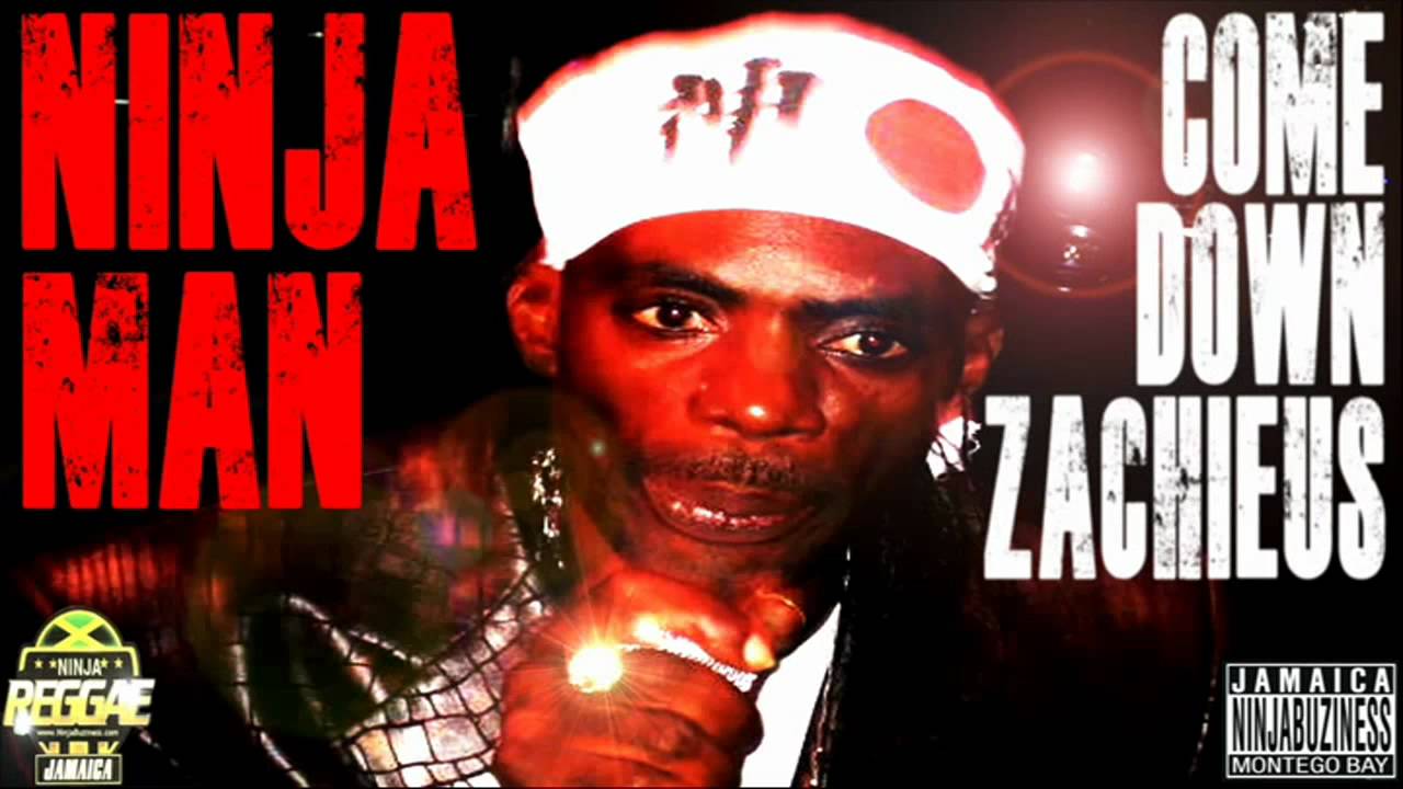 NINJA MAN - COME DOWN ZACHIEUS - YouTube