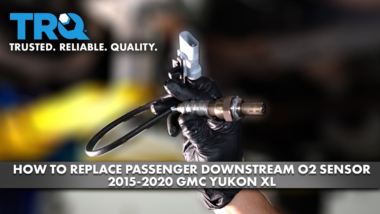 How to Replace Passenger Downstream O2 Sensor 2014-2020 GMC Yukon XL