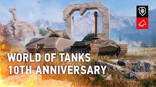 10th Anniversary: Surprises, Rewards, Nostalgia [World of Tanks]