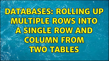Databases: Rolling up multiple rows into a single row and column from two tables
