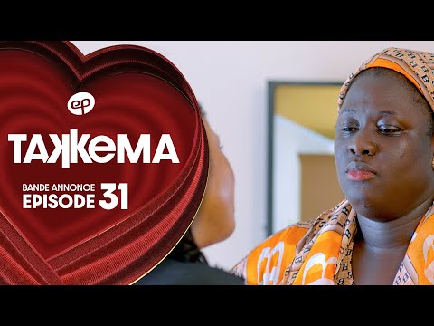 TAKKEMA - Saison 1 - Episode 31 : Bande Annonce