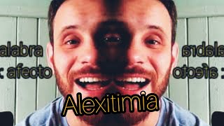 Alexitimia  Vivir sin consciencia emocional ¿Qué es la alexitimia? Causas, síntomas y tratamiento.