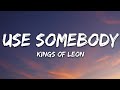 Capture de la vidéo Kings Of Leon - Use Somebody (Lyrics)