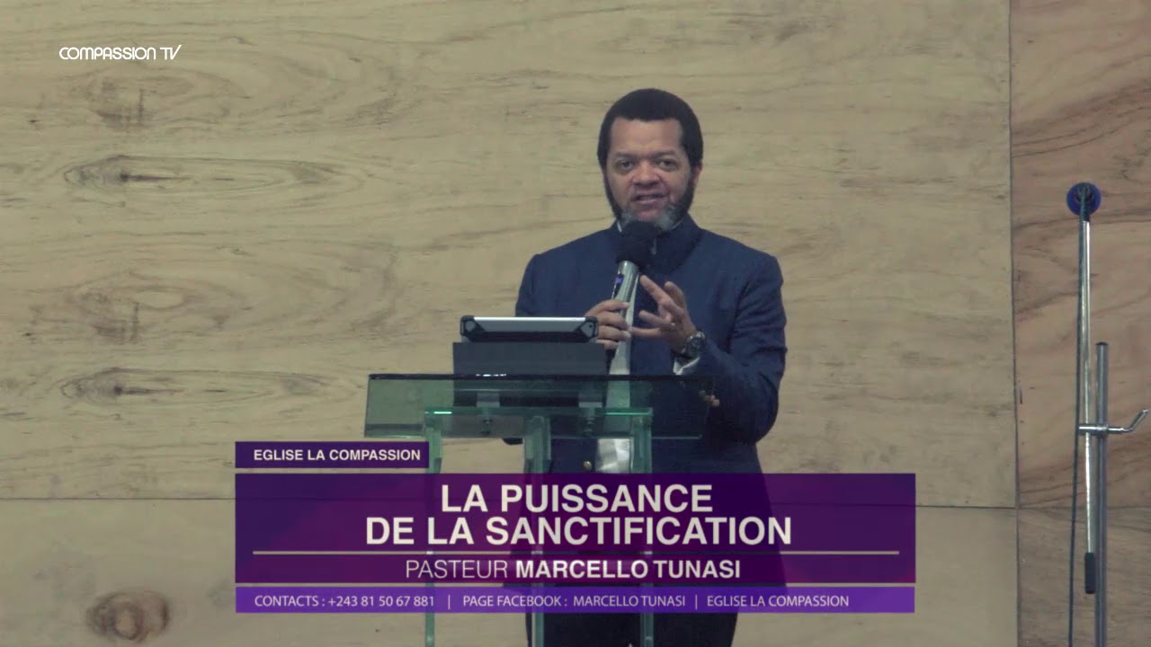 La Puissance de la sanctification Pasteur MARCELLO TUNASI culte du 12
