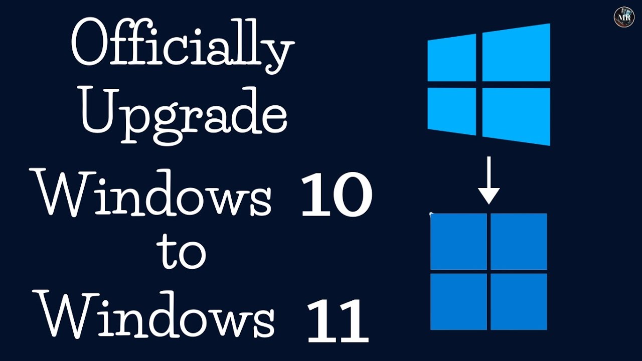 Windows 11 Upgrade From Windows 10 To Windows 11 YouTube