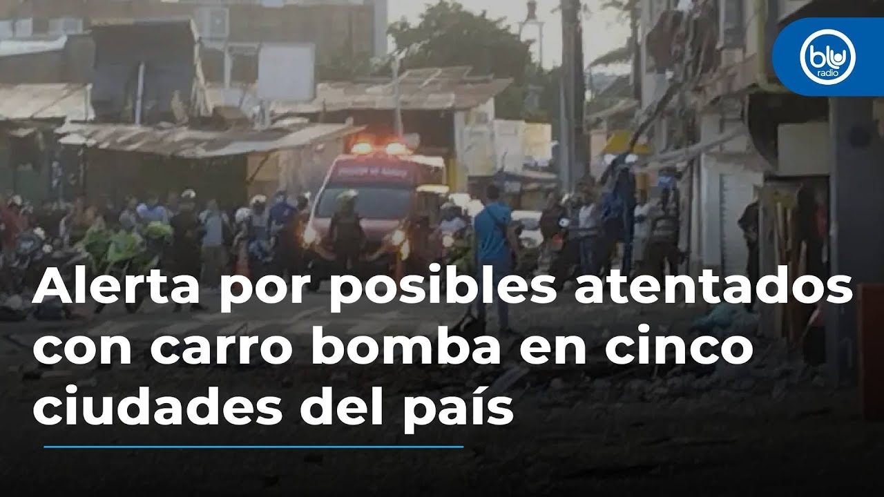 Alerta del Ejército y Policía para cinco ciudades del país por posible amenaza de carro-bomba