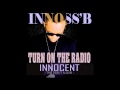 Innoss B Turn On The Radio Audio HD mp3