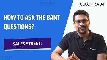 How to ask the BANT questions? Answered by Kapil Khangaonkar-Codura.AI