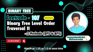 Binary Tree Level Order Traversal II | Leetcode 107 | Approach + Code with explanation.