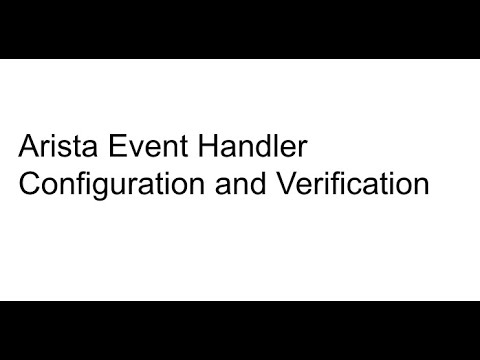 Arista Event Handler Configuration and Verification