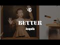 TWICE BETTER Acapella