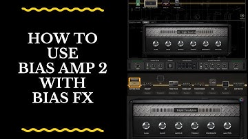 How to Use BIAS Amp 2 with BIAS FX