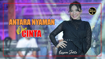 Antara Nyaman dan Cinta - Lusyana Jelita - OM ADELLA