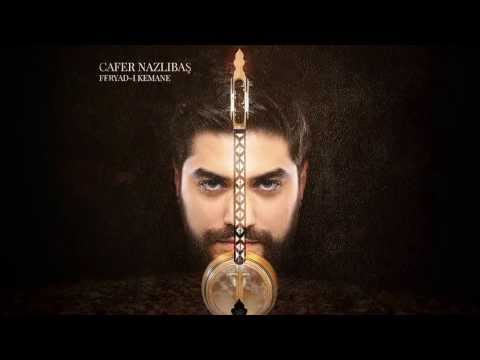 Cafer Nazlıbaş Sızı Feryad ı Kemane 2013 